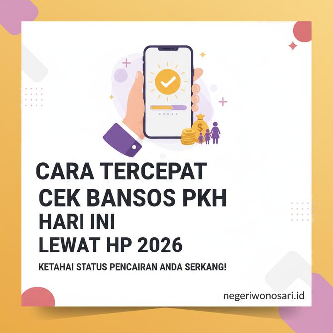 Thumbnail: Cara Tercepat Cek Bansos PKH Hari Ini Lewat HP 2026 Ketahui Status Pencairan Anda Sekarang!
