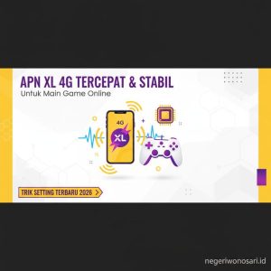 Thumbnail: Trik Cara Setting APN XL 4G Tercepat dan Paling Stabil Untuk Bermain Game Online Terbaru 2026