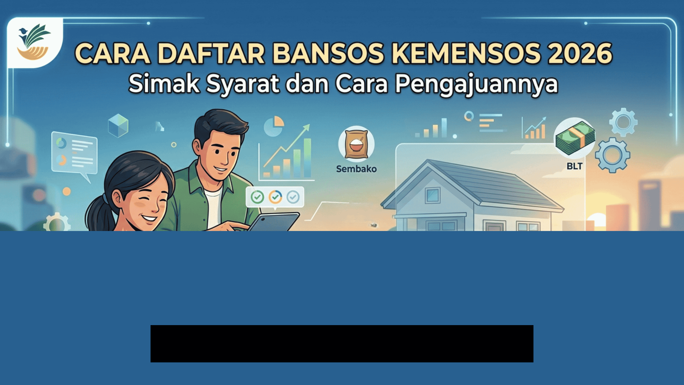 Panduan Lengkap Mengajukan Bansos Kemensos 2026 agar Langsung Cair!