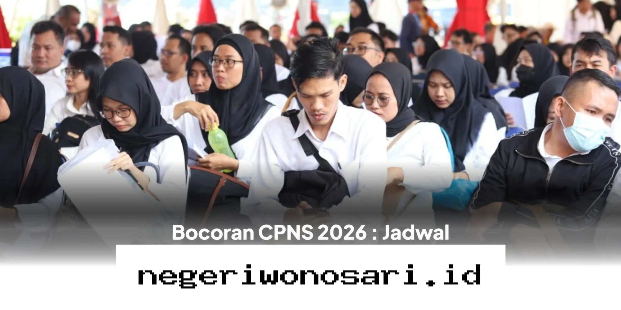 Persiapan Seleksi CPNS 2026, Simak Panduan Lengkap Pendaftaran dan Syarat Terbaru di Sini!